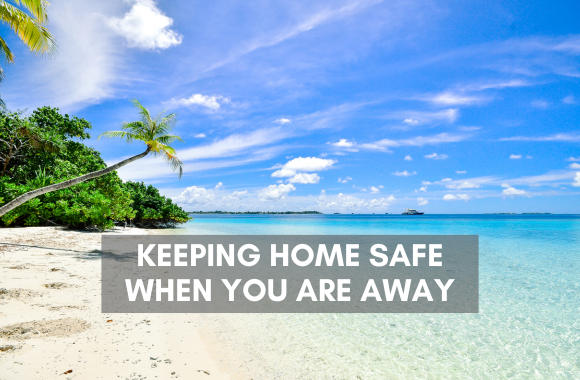 Home Safety Tips For While You Are On Vacation